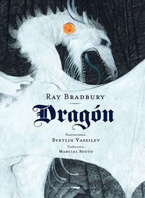 DRAGÓN | 9788494773556 | BRADBURY,RAY | Llibreria Geli - Llibreria Online de Girona - Comprar llibres en català i castellà