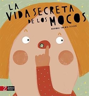 LA VIDA SECRETA DE LOS MOCOS | 9788417374211 | TOLOSA SISTERÉ,MARIONA | Libreria Geli - Librería Online de Girona - Comprar libros en catalán y castellano