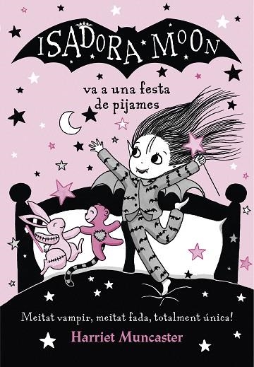 ISADORA MOON VA A UNA FESTA DE PIJAMES | 9788420433998 | MUNCASTER,HARRIET | Libreria Geli - Librería Online de Girona - Comprar libros en catalán y castellano