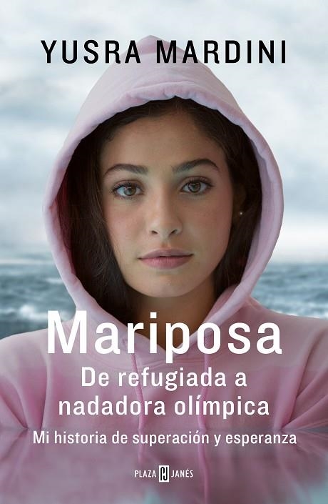 MARIPOSA.DE REFUGIADA A NADADORA OLÍMPICA. MI HISTORIA DE SUPERACIÓN Y ESPERANZA | 9788401022135 | MARDINI,YUSRA | Llibreria Geli - Llibreria Online de Girona - Comprar llibres en català i castellà