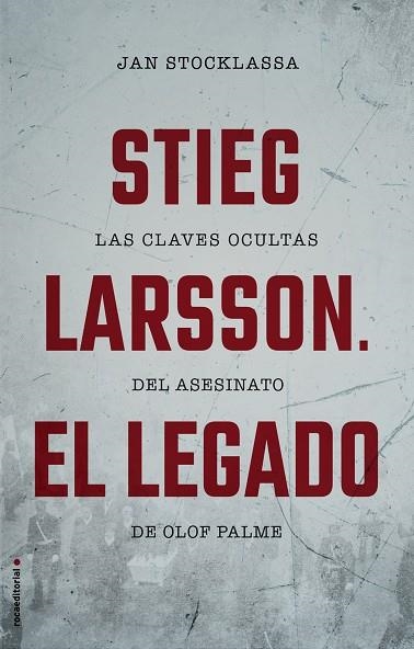 STIEG LARSSON.EL LEGADO.LAS CLAVES OCULTAS DEL ASESINATO DE OLOF PALME | 9788417305048 | STOCKLASSA,JAN | Libreria Geli - Librería Online de Girona - Comprar libros en catalán y castellano