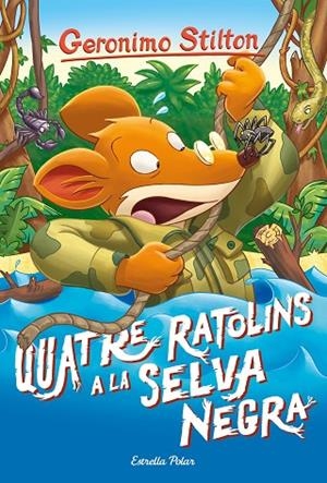 QUATRE RATOLINS A LA SELVA NEGRA | 9788491377672 | STILTON,GERONIMO | Llibreria Geli - Llibreria Online de Girona - Comprar llibres en català i castellà