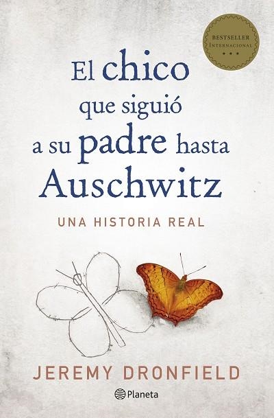 EL CHICO QUE SIGUIÓ A SU PADRE HASTA AUSCHWITZ.UNA HISTORIA REAL | 9788408205678 | DRONFIELD,JEREMY | Libreria Geli - Librería Online de Girona - Comprar libros en catalán y castellano