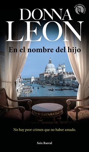 EN EL NOMBRE DEL HIJO | 9788432234811 | LEON,DONNA | Libreria Geli - Librería Online de Girona - Comprar libros en catalán y castellano