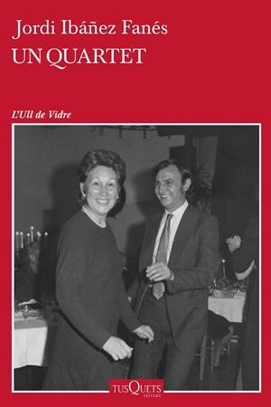UN QUARTET | 9788490666616 | IBÁÑEZ FANÉS,JORDI | Libreria Geli - Librería Online de Girona - Comprar libros en catalán y castellano