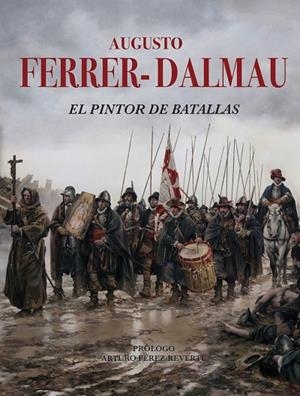 EL PINTOR DE BATALLAS | 9788469784990 | FERRER DALMAU,AUGUSTO | Libreria Geli - Librería Online de Girona - Comprar libros en catalán y castellano
