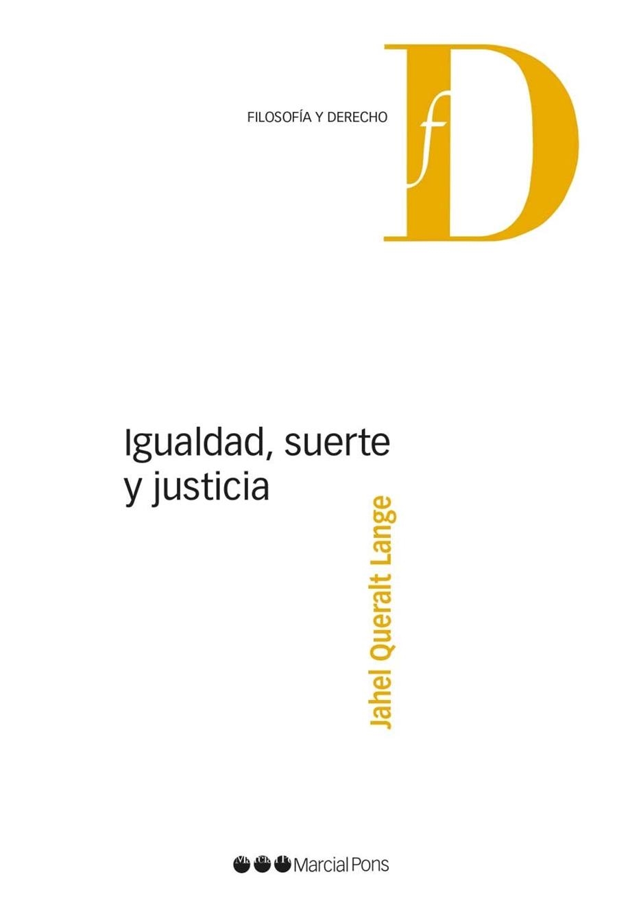 IGUALDAD,SUERTE Y JUSTICIA | 9788416212293 | QUERALT LANGE, JAHEL | Libreria Geli - Librería Online de Girona - Comprar libros en catalán y castellano