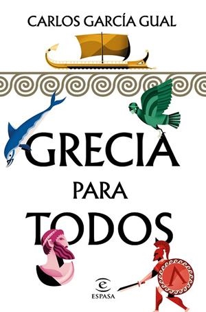 GRECIA PARA TODOS | 9788467054804 | GARCÍA GUAL,CARLOS | Llibreria Geli - Llibreria Online de Girona - Comprar llibres en català i castellà