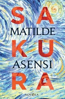 SAKURA(CASTELLANO) | 9788491645160 | ASENSI,MATILDE | Libreria Geli - Librería Online de Girona - Comprar libros en catalán y castellano
