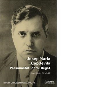 JOSEP MARIA CAPDEVILA.PERSONALITAT,OBRA I LLEGAT | 9788499844572 | VERGÉS GIFRA,JOAN(ED.) | Llibreria Geli - Llibreria Online de Girona - Comprar llibres en català i castellà