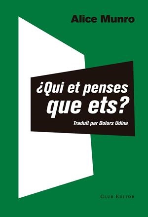 QUI ET PENSES QUE ETS? | 9788473292351 | MUNRO,ALICE | Llibreria Geli - Llibreria Online de Girona - Comprar llibres en català i castellà