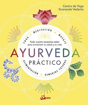 AYURVEDA PRÁCTICO | 9788484457749 | Libreria Geli - Librería Online de Girona - Comprar libros en catalán y castellano