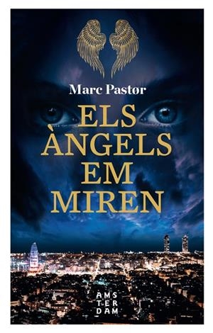 ELS ÀNGELS EM MIREN | 9788416743896 | PASTOR,MARC | Llibreria Geli - Llibreria Online de Girona - Comprar llibres en català i castellà