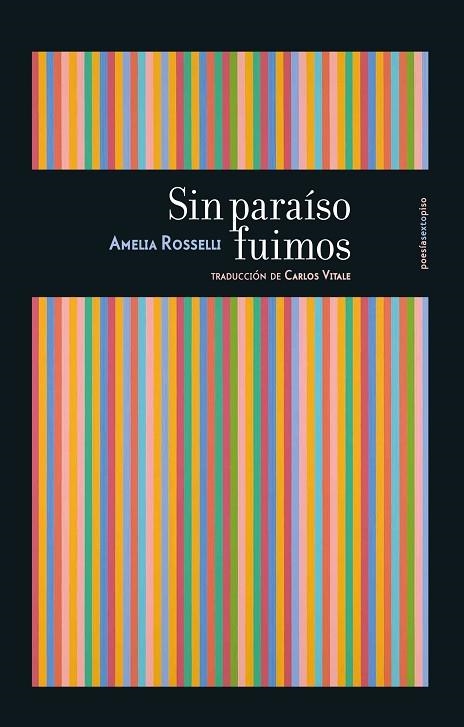 SIN PARAÍSO FUIMOS | 9788417517113 | ROSSELLI,AMELIA | Libreria Geli - Librería Online de Girona - Comprar libros en catalán y castellano