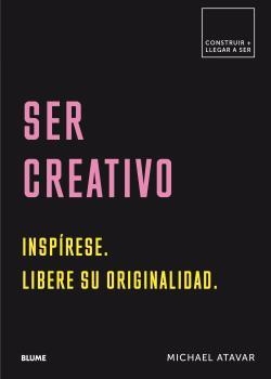 SER CREATIVO | 9788417492571 | ATAVAR,MICHAEL | Libreria Geli - Librería Online de Girona - Comprar libros en catalán y castellano