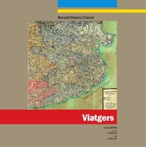 VIATGERS | 9788415808695 | MORENO CHACON,MANUEL | Libreria Geli - Librería Online de Girona - Comprar libros en catalán y castellano
