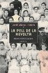 LA PELL DE LA REVOLTA | 9788466405430 | SIERRA I FABRA,JORDI | Libreria Geli - Librería Online de Girona - Comprar libros en catalán y castellano