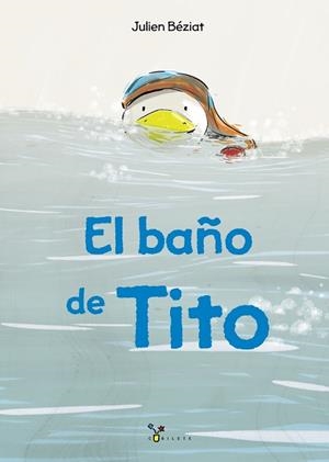 EL BAÑO DE TITO | 9788469626054 | BÉZIAT,JULIEN | Libreria Geli - Librería Online de Girona - Comprar libros en catalán y castellano