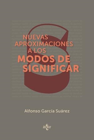 NUEVAS APROXIMACIONES A LOS MODOS DE SIGNIFICAR.UNA INTRODUCCIÓN TEMÁTICA A LA FILOSOFÍA DEL LENGUAJE | 9788430976195 | GARCÍA SUAREZ,ALFONSO | Llibreria Geli - Llibreria Online de Girona - Comprar llibres en català i castellà