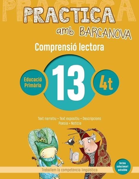 PRACTICA AMB BARCANOVA(COMPRENSIÓ LECTORA-13) | 9788448948566 | V.V.A.A. | Llibreria Geli - Llibreria Online de Girona - Comprar llibres en català i castellà