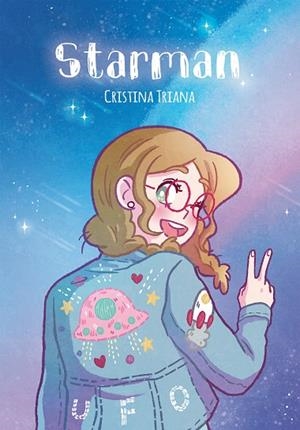 STARMAN | 9788494616792 | TRIANA,CRISTINA | Llibreria Geli - Llibreria Online de Girona - Comprar llibres en català i castellà