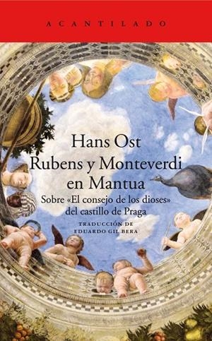 RUBENS Y MONTEVERDI EN MANTUA.SOBRE "EL CONSEJO DE LOS DIOSES" DEL CASTILLO DE PRAGA | 9788417346577 | OST,HANS | Llibreria Geli - Llibreria Online de Girona - Comprar llibres en català i castellà