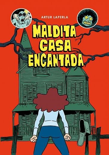 MALDITA CASA ENCANTADA | 9788494785283 | LAPERLA,ARTUR | Llibreria Geli - Llibreria Online de Girona - Comprar llibres en català i castellà