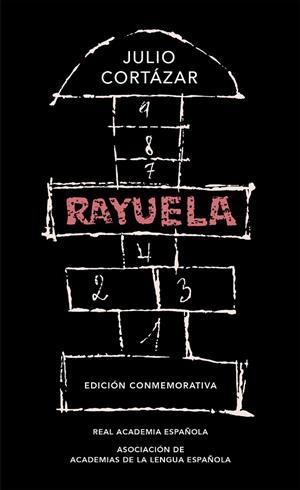 RAYUELA(EDICIÓN CONMEMORATIVA DE LA RAE Y LA ASALE) | 9788420437484 | CORTÁZAR,JULIO | Llibreria Geli - Llibreria Online de Girona - Comprar llibres en català i castellà
