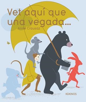 VET AQUÍ QUE UNA VEGADA... | 9788417074777 | CRAUSAZ,ANNE | Llibreria Geli - Llibreria Online de Girona - Comprar llibres en català i castellà