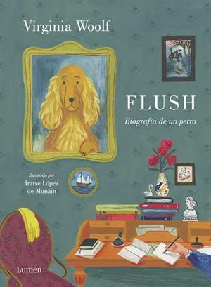 FLUSH.BIOGRAFÍA DE UN PERRO | 9788426406040 | WOOLF,VIRGINIA/LÓPEZ DE MUNÁIN,IRATXE | Libreria Geli - Librería Online de Girona - Comprar libros en catalán y castellano