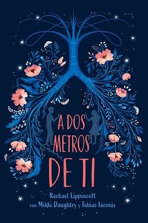 A DOS METROS DE TI | 9788417605025 | LIPPINCOTT,RACHAEL | Llibreria Geli - Llibreria Online de Girona - Comprar llibres en català i castellà