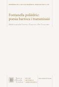 FONTANELLA POLIÈDRIC.POESIA BARROCA I TRANSMISSIÓ | 9788499654409 | Libreria Geli - Librería Online de Girona - Comprar libros en catalán y castellano