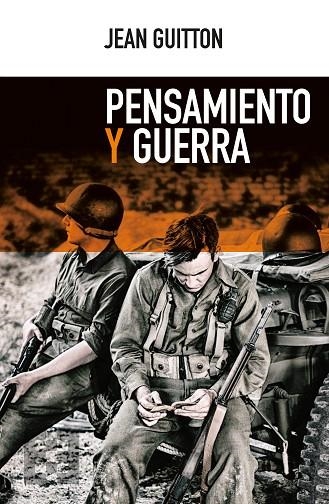 PENSAMIENTO Y GUERRA | 9788490559598 | GUITTON,JEAN | Libreria Geli - Librería Online de Girona - Comprar libros en catalán y castellano