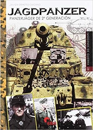 JAGDPANZER.PANZERJAGER DE SEGUNDA GENERACIÓN | 9788494891793 | ORMEÑO CHICANO,JAVIER | Libreria Geli - Librería Online de Girona - Comprar libros en catalán y castellano