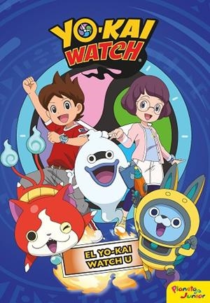 YO-KAI WATCH. EL YO-KAI WATCH U | 9788408206439 | YO-KAI WATCH | Llibreria Geli - Llibreria Online de Girona - Comprar llibres en català i castellà