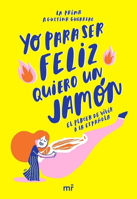 YO PARA SER FELIZ QUIERO UN JAMÓN | 9788427045378 | LA PRIMA/GUERRERO,AGUSTINA | Libreria Geli - Librería Online de Girona - Comprar libros en catalán y castellano
