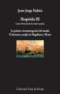 HESPÉRIDA III.CANTO UNIVERSAL DE LAS ISLAS CANARIAS | 9788498953558 | PADRÓN,JUSTO JORGE | Libreria Geli - Librería Online de Girona - Comprar libros en catalán y castellano