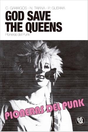 GOD SAVE THE QUEENS.PIONERAS DEL PUNK | 9788494973918 |   | Llibreria Geli - Llibreria Online de Girona - Comprar llibres en català i castellà