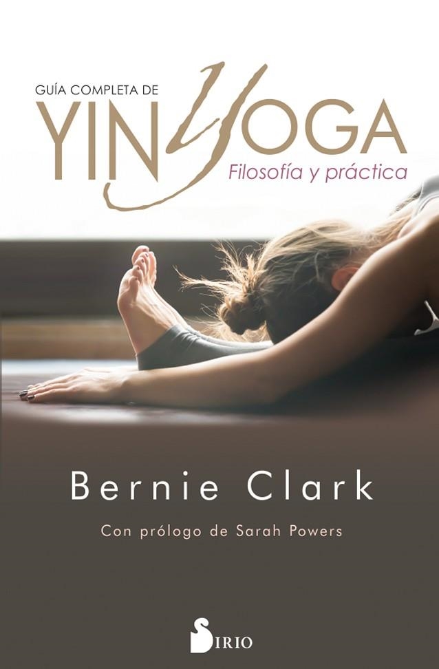 GUÍA COMPLETA DE YIN YOGA | 9788417399474 | CLARK,BERNIE | Libreria Geli - Librería Online de Girona - Comprar libros en catalán y castellano