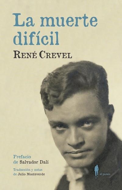 LA MUERTE DIFÍCIL | 9788494898471 | CREVEL,RENÉ | Libreria Geli - Librería Online de Girona - Comprar libros en catalán y castellano