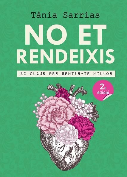 NO ET RENDEIXIS.22 CLAUS PER SENTIR-TE MILLOR | 9788417214647 | SARRIAS,TÀNIA | Libreria Geli - Librería Online de Girona - Comprar libros en catalán y castellano