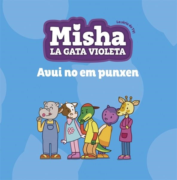 MISHA,LA GATA VIOLETA 6.AVUI NO EM PUNXEN | 9788424663896 | TV3 | Llibreria Geli - Llibreria Online de Girona - Comprar llibres en català i castellà