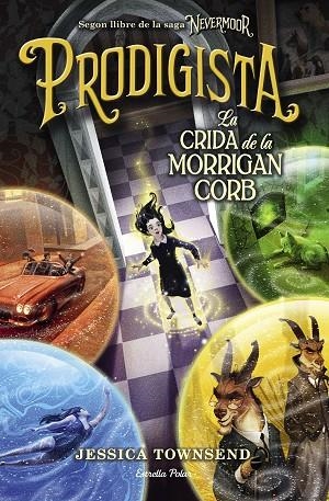 PRODIGISTA.LA CRIDA DE LA MORRIGAN CORB(NEVERMOOR-2) | 9788491377634 | TOWNSEND,JESSICA | Llibreria Geli - Llibreria Online de Girona - Comprar llibres en català i castellà
