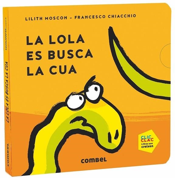LA LOLA ES BUSCA LA CUA | 9788491014669 | MOSCON,LILITH | Llibreria Geli - Llibreria Online de Girona - Comprar llibres en català i castellà