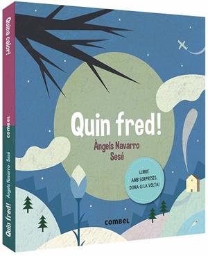 QUIN FRED! QUINA CALOR! | 9788491014362 | NAVARRO,ÀNGELS | Llibreria Geli - Llibreria Online de Girona - Comprar llibres en català i castellà