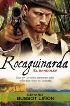ROCAGUINARDA.EL BANDOLER | 9788417432133 | BUSSOT LIÑON,GERARD | Llibreria Geli - Llibreria Online de Girona - Comprar llibres en català i castellà
