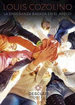 LA ENSEÑANZA BASADA EN EL APEGO.CREAR UN AULA TRIBAL | 9788433030313 | COZOLINO,LOUIS | Libreria Geli - Librería Online de Girona - Comprar libros en catalán y castellano
