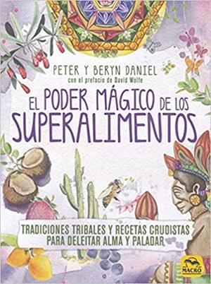 EL PODER MÁGICO DE LOS SUPERALIMENTOS | 9788417080396 | DANIEL,PETER/DANIEL,BERYN | Llibreria Geli - Llibreria Online de Girona - Comprar llibres en català i castellà