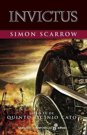 INVICTUS(LIBRO XV DE QUINTO LICINIO CATO) | 9788435021869 | SCARROW,SIMON | Llibreria Geli - Llibreria Online de Girona - Comprar llibres en català i castellà
