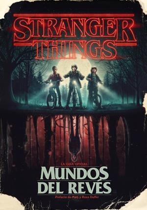 STRANGER THINGS.MUNDOS DEL REVÉS(LA GUÍA OFICIAL) | 9788417338688 | MCINTYRE,GINA | Libreria Geli - Librería Online de Girona - Comprar libros en catalán y castellano